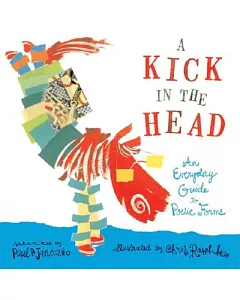 A Kick In The Head: An Everyday Guide to Poetic Forms