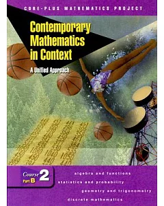 Contemporary Mathematics in Context: A Unified Approach Course 2
