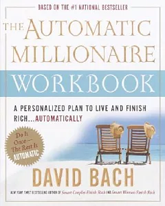 The Automatic Millionaire: A Personalized Plan To Live And Finish Rich