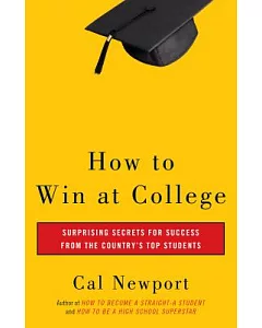 How To Win At College: Simple Rules For Success From Star Students