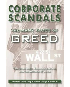 Corporate Scandals: The Many Faces Of Greed