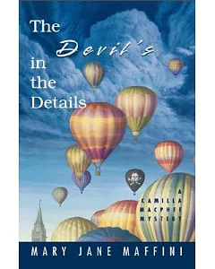 The Devil’s In The Details: The Camilla Macphee Mysteries