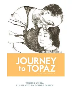 Journey To Topaz: A Story Of The Japanese-american Evacuation