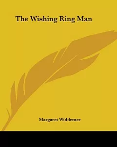 The Wishing Ring Man