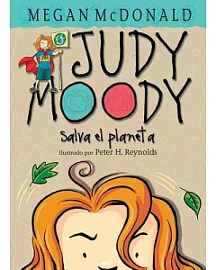 Judy Moody Salva el Planeta / Judy Moody Saves The World!