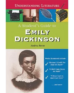 A Student’s Guide To Emily Dickinson