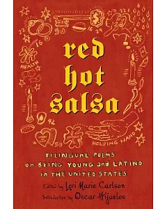 Red Hot Salsa: Bilingual Poems On Being Young And Latino In The United States