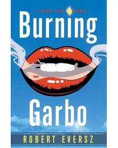 Burning Garbo: A Nina Zero Novel