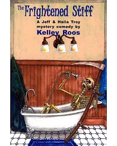 The Frightened Stiff: A Jeff & Haila Troy Mystery