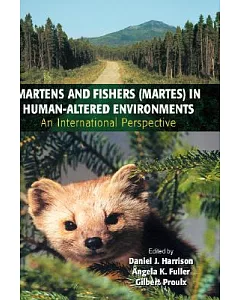 Martens And Fishers (Martes) In Human-altered Environments: An International Perspective