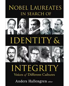 Nobel Laureates In Search Of Identity And Integrity: Voices Of Different Cultures
