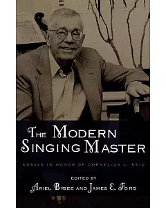 Modern Singer Master: Essays In Honor Of Cornelius L. Reid