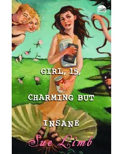 Girl 15, Charming But Insane