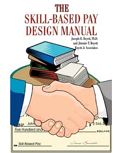 The Skill-based Pay Design Manual