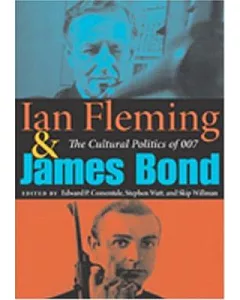 Ian Fleming & James Bond: The Cultural Politics Of 007