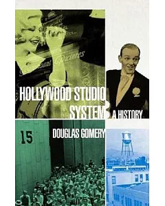 The Hollywood Studio System: A History