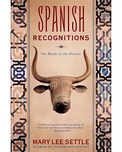 Spanish Recognitions: The Roads To The Past