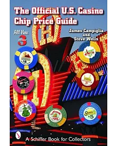 The Official U.S. Casino Chip Price Guide