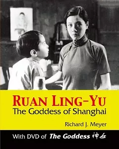 Ruan Ling-Yu: The goddess of Shanghai