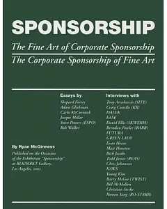 Sponsorship: The Fine Art Of Corporate Sponsorship/the Corporate Sponsorship Of Fine Art