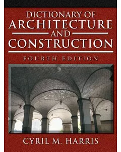 Dictionary Of Architecture & Construction