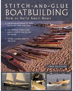Stitch-and-glue Boatbuilding: How To Build Kayaks and Other Small Boats