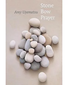 Stone Bow Prayer