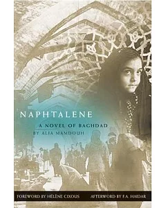 Naphtalene: A Novel Of Baghdad