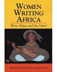 Women Writing Africa: West Africa And The Sahel