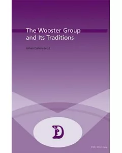 The Wooster Group And Its Traditions