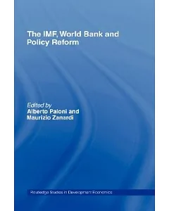 The IMF, World Bank And Policy Reform