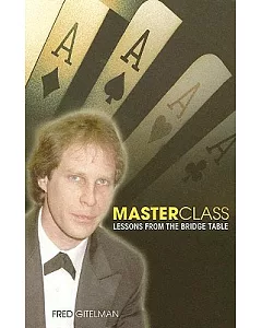 Master Class: Lessons From The Bridge Table