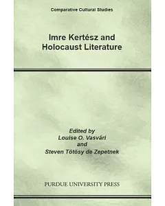 Imre Kertesz And Holocuast Literature