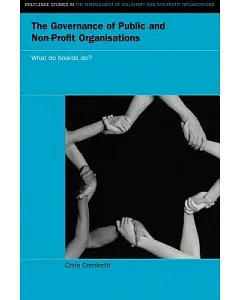 The Governance Of Public And Non-profit Organisations: What Do Boards Do?