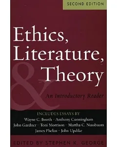 Ethics, Literature, & Theory: An Introductory Reader