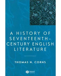 A History of Seventeenth-Century English Literature