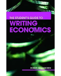 The Student’s Guide To Writing Economics