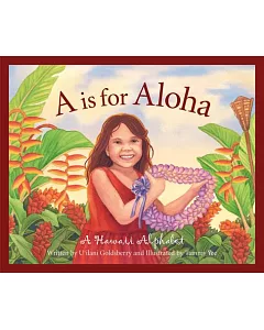A is for Aloha: A Hawaii Alphabet