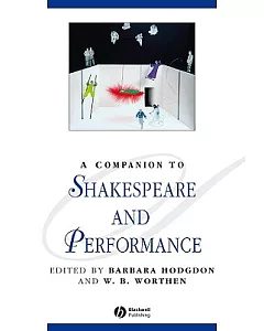 A Companion to Shakespeare And Performance