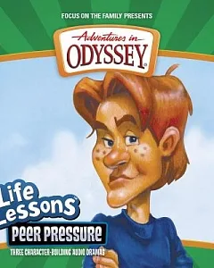 Adventures In Odyssey Life Lessons: Peer Pressure