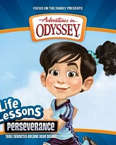 Adventures In Odyssey Life Lessons: Perseverance