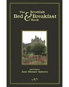 The Scottish Bed & Breakfast Book: Country and Tourist Homes, Farms, Guesthouse, Inns