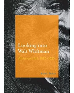 Looking into Walt Whitman: American Art, 1850-1920