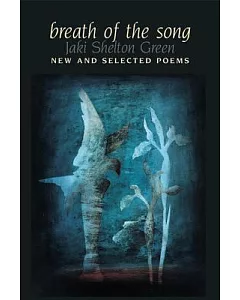 Breath of the Song: New And Selected Poems