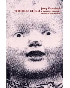 The Old Child & Other Stories