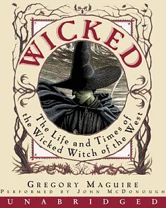 Wicked: The LIfe and Times of The Wicked Witch of the West