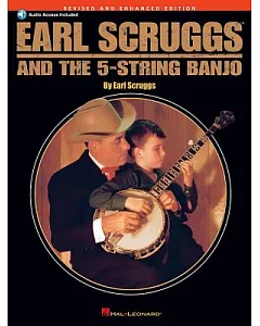 Earl scruggs And the 5-string Banjo: Revised And Enhanced Edition