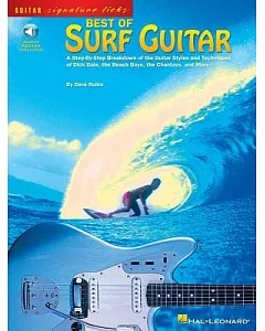 Best of Surf Guitar: A Step-by-step Breakdown of the Guitar Styles And Techniques of Dick Dale, the beach boys, And More