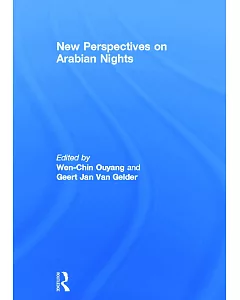 New Perspectives on Arabian Nights: Ideological Variations and Narrative Horizons