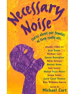Necessary Noise: Stories About Our Families As They Really Are